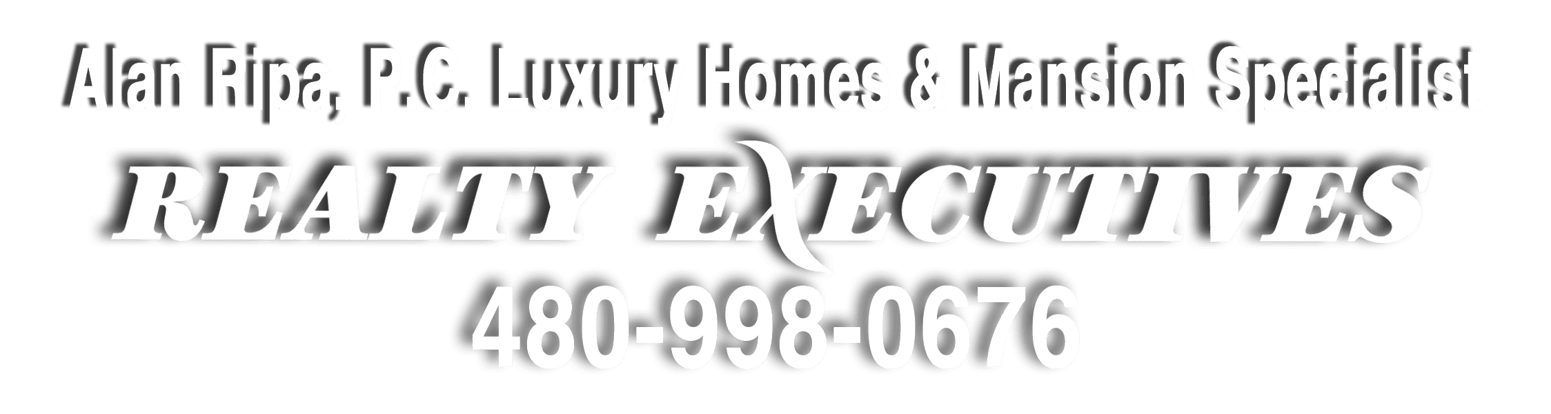 Alan Ripa, P.C. | Paradise Valley, AZ | Luxury Home & Mansion Specialist | Realty Executives 480-998-0676